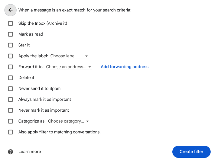 Gmail's filter actions panel: a list of checkboxes including Forward it to with an address dropdown and an Add forwarding address link, and the Create filter button